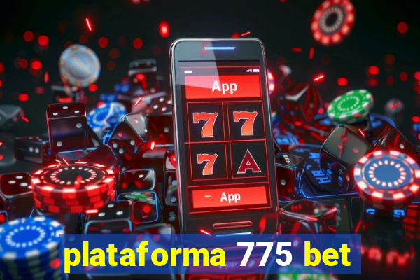 plataforma 775 bet